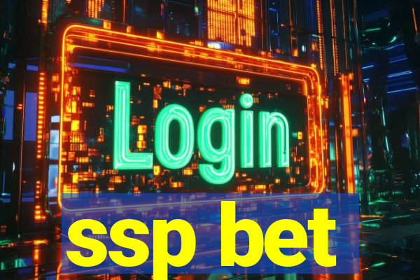 ssp bet